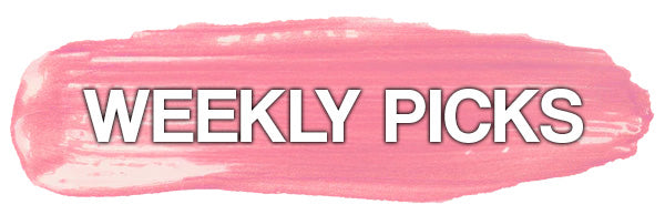 Weekly Picks - Naio Nails - Naio Nails